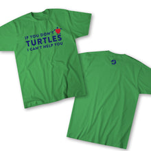 Load image into Gallery viewer, If You Don&#39;t Love Turtles... Youth Organic Cotton Tee
